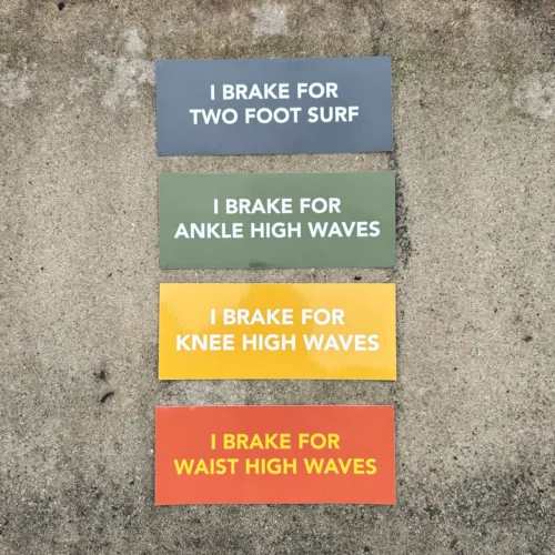 "I Brake For Waist High Waves" Bumper Sticker -Surf Drift Shop 4 bumper stickers eb97703a 447b 4c30 88ef b648d6c955d7 scaled